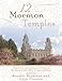 12 Mormon Temples: Counted Cross-Stitch Patterns of Temples of the Church of Jesus Christ of Latter- by