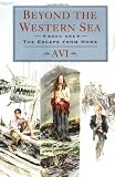 Beyond The Western Sea: Book One: The Escape From Home