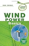 Wind Power Basics: A Green Energy Guide by 
