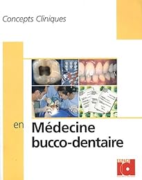 Concepts cliniques en médecine bucco-dentaire