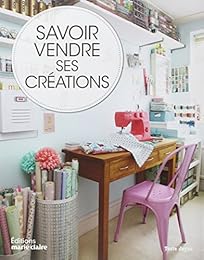 Savoir vendre ses créations