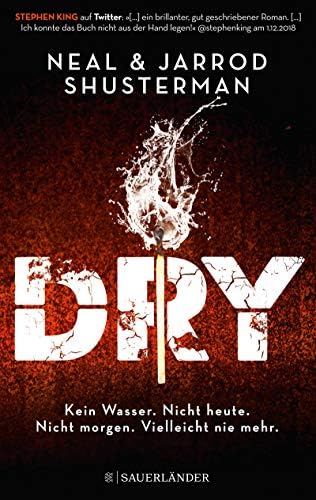 Dry: Kein Wasser. Nicht heute. Nicht morgen. Vielleicht nie mehr. | Klima-Thriller für Jugendliche ab 14 Jahre: spannend bis zur letzten Seite (German Edition)