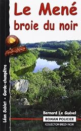 Le  Mené broie du noir