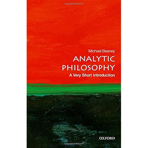 Michael Beaney Analytic Philosophy A Very Short Introduction Very
