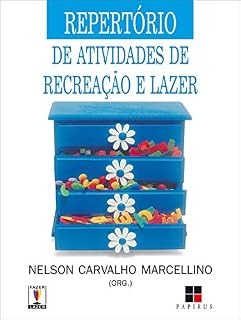 Livro Repertório de atividades de recreação e lazer: para hotéis, acampamentos, prefeituras, clubes e outros (Fazer / Lazer)