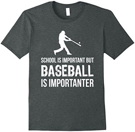 Mens School Is Important But Baseball Is Importanter T-Shirt Medium Dark Heather