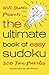 Will Shortz Presents The Ultimate Book of Easy Sudoku: 300 Fun Puzzles by Will Shortz