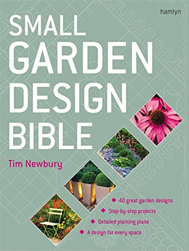 Small Garden Design Bible