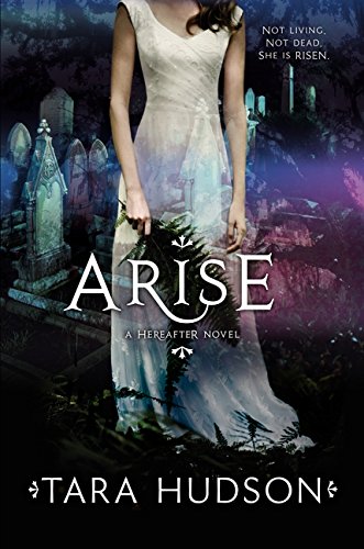Arise (Hereafter #2)