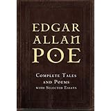 Edgar Allan Poe: Complete Tales and Poems with Selected Essays