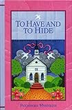 To Have And To Hide (Patchwork Mysteries, #15) by 