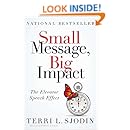 Small Message, Big Impact: The Elevator Speech Effect