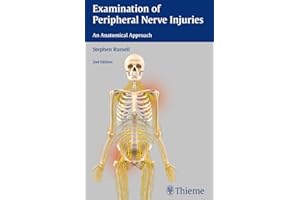 Examination of Peripheral Nerve Injuries: An Anatomical Approach