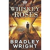 Whiskey & Roses (The Xander King Series)