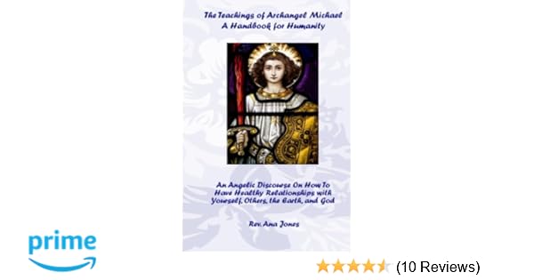 Amazon Com The Teachings Of Archangel Michael A Handbook For