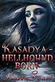 Kasadya Hellhound Born