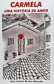 Livro CARMELA: UMA HISTÓRIA DE AMOR