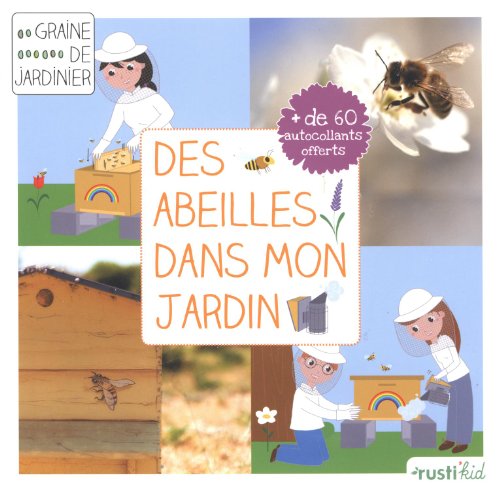 Des  abeilles dans mon jardin