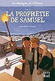 Les messagers de l'Alliance, Tome 2 : La prophétie de Samuel by 