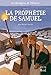 Les messagers de l'Alliance, Tome 2 : La prophétie de Samuel by 