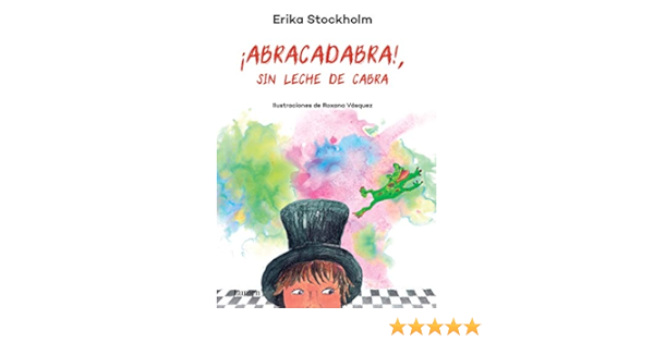 Amazon Com Abracadabra Spanish Edition Ebook Stockholm Erika Kindle Store