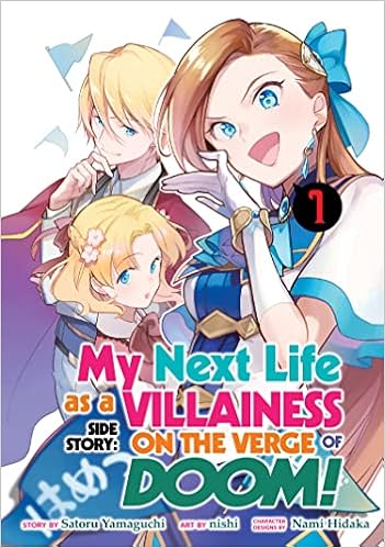 My Next Life as a Villainess Side Story: On the Verge of Doom! (Manga) Vol.  1