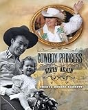 Cowboy Princess Rides Again