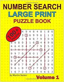 Number Search - Large Print - Puzzle Book - 100 Plus Puzzles - Volume 1