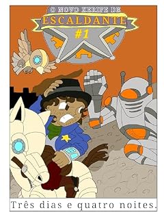 Livro O Novo Xerife de Escaldante #1: Três dias e quatro noites