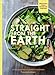 Straight from the Earth: Irresistible Vegan Recipes for Everyone