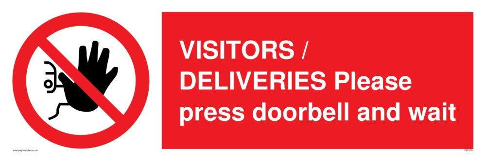 VISITORS/DELIVERIES Please press doorbell and wait