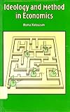 Ideology and Method in Economics, Katouzian, Homa, 081474575X