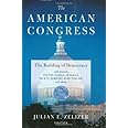 The American Congress: The Building of Democracy