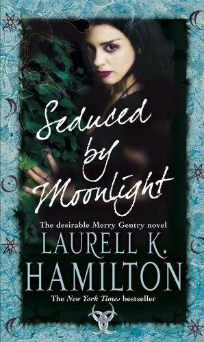 Seduced by Moonlight (Meredith Gentry, Book 3)