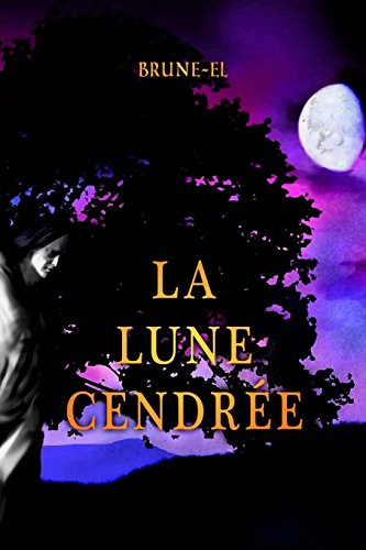 La  lune cendrée