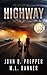 Highway: A Post-Apocalyptic Tale of Survival