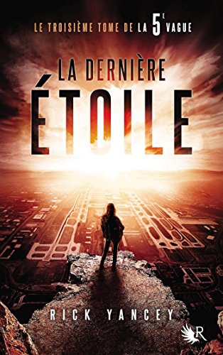 La 5e vague 03: La dernière étoile