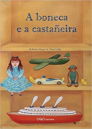 A Boneca E A Castaneira Coleccion Q Galician Edition Aliaga Sanchez Roberto Celija Maja Amazon Com Books