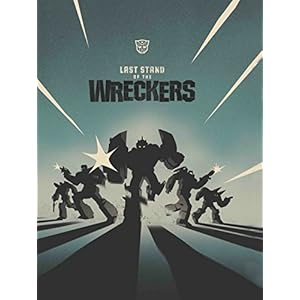 TRANSFORMERS LAST STAND OF THE WRECKERS HC