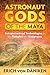 Astronaut Gods of the Maya: Extraterrestrial Technologies in the Temples and Sculptures