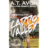 The Battle for Caddo Valley (Hellfire Mighty Post-Apocalyptic Survival Series, Book 1)