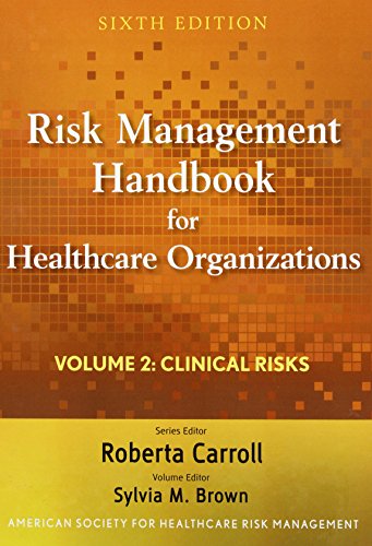Risk Management Handbook for Health Care Organizations, 3 Volume Set