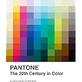 Pantone: The Twentieth Century in Color: (Coffee Table Books, Design Books, Best Books About Color)