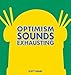 Optimism Sounds Exhausting (Dilbert)