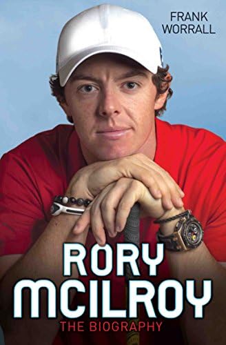 Rory Mcilroy: The Biography Paperback – 7 Mar. 2014