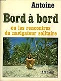 Bord à bord: Les rencontres du navigateur solitaire (Collection Mer) (French Edition) by
