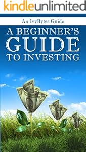 A Beginner's Guide to Investing: How to Grow Your Money the Smart and Easy Way