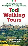 Todi Walking Tours: Walking-Tour Guide for English-Speaking Visitors by Bernard Mansheim, Claudio Peri