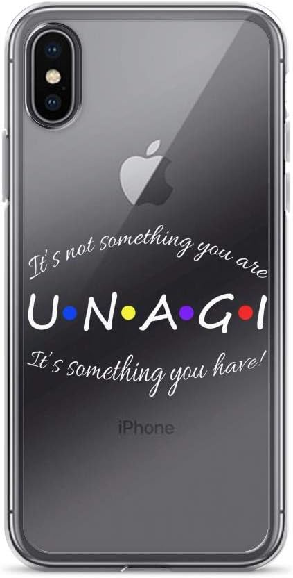 Unagi not Something You are It's Something You Have T Anti-Scratch Shockproof Case for iPhone X/XS