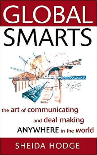Global Smarts: The Art of Communicating and Deal Making Anywhere in the World